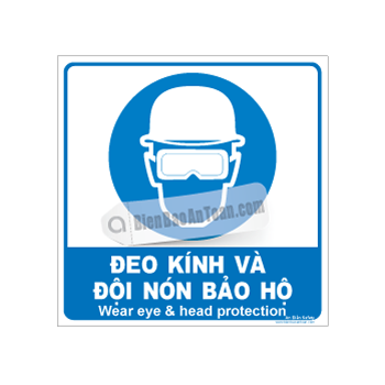 Đeo kính và đội nón bảo hộ