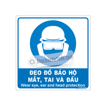 Đeo đồ bảo hộ mắt, tai và đầu