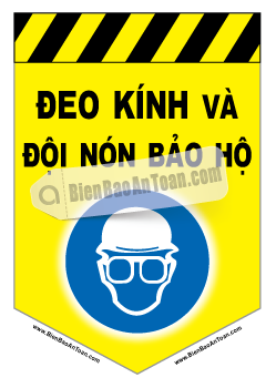 Đeo kính và đội nón bảo hộ